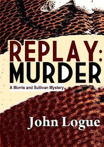 replay murder a morris and sullivan mystery Epub