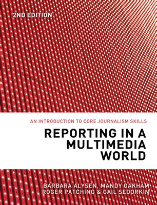 reporting in a multimedia world reporting in a multimedia world Reader