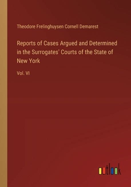 reports argued determined surrogates courts Reader