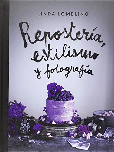 reposteria estilismo y fotografia reposteria creativa Doc