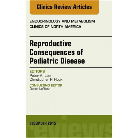 reproductive consequences pediatric endocrinology metabolism Epub