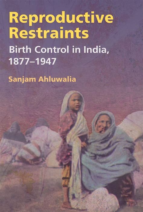 reproductive restraints birth control in india 1877 1947 PDF