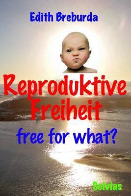 reproduktive freiheit free what biotechnologien Reader