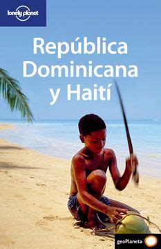 republica dominicana y haiti 1 guias de pais lonely planet Epub