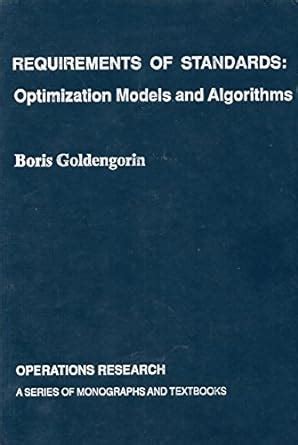 requirements of standards optimization models and algorithms PDF