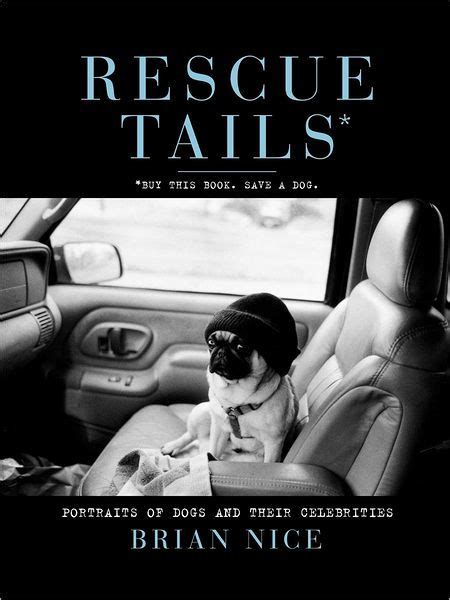rescue tails portraits of dogs and their celebrities Epub