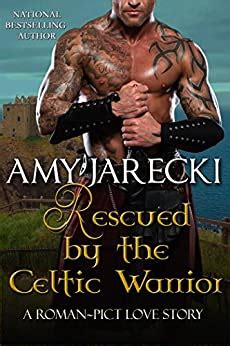rescued by the celtic warrior roman pict love stories book 1 Kindle Editon