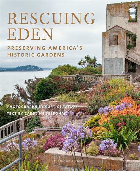 rescuing eden preserving americas historic gardens PDF
