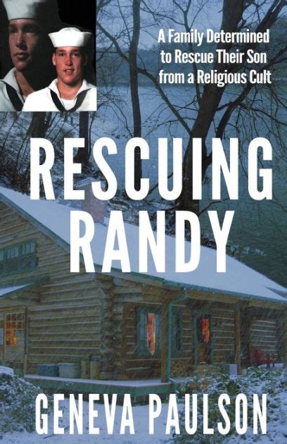 rescuing randy a family determined to rescue their son from a cult Doc