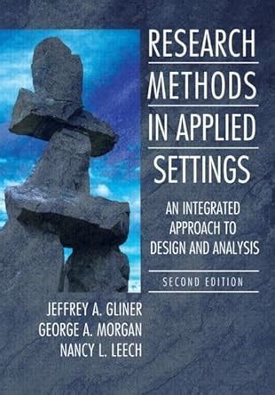 research methods in applied settings an integrated approach to design and analysis second edition PDF