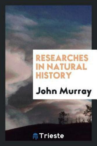 researches natural history john murray Doc