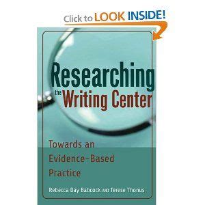 researching the writing center towards an evidence based practice PDF