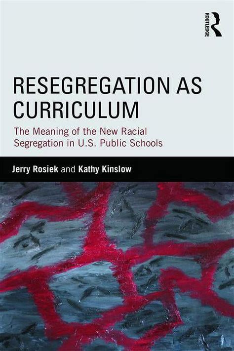 resegregation curriculum meaning segregation schools Reader