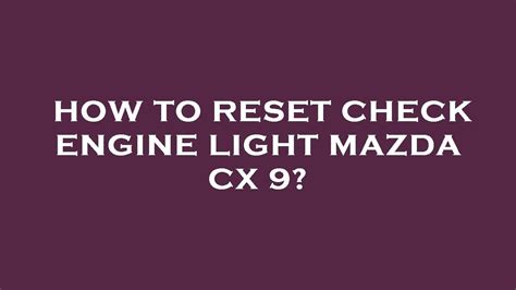 reset check engine light 2000 mazda mpv Doc