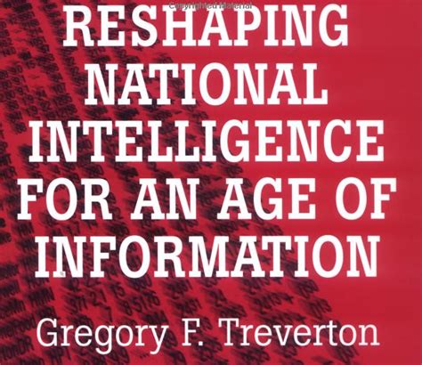 reshaping national intelligence for an age of information reshaping national intelligence for an age of information Doc