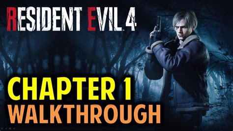 Resident Evil 4 Chapter 1 Walkthrough
