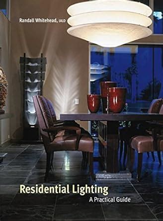 residential lighting a practical guide Reader