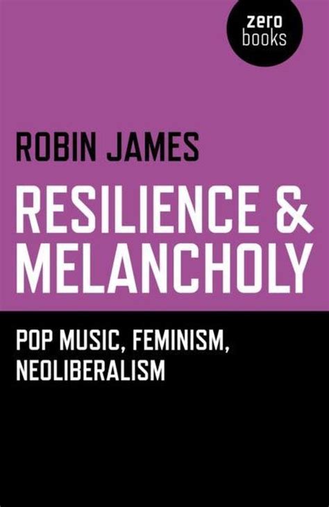 resilience and melancholy pop music feminism neoliberalism Reader