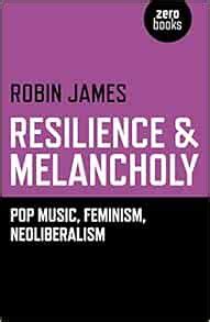 resilience and melancholy pop music feminism neoliberalism Reader