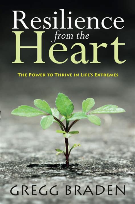 resilience from the heart the power to thrive in lifes extremes Reader