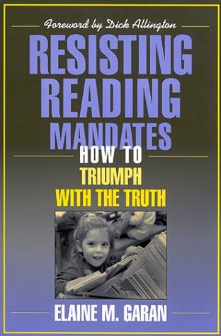 resisting reading mandates how to triumph with the truth Kindle Editon