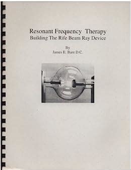 resonant frequency therapy building the rife beam ray device Doc