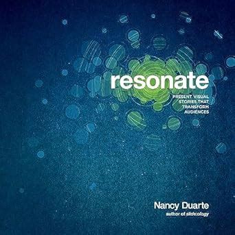 resonate Present Visual Stories that Transform Audiences PDF