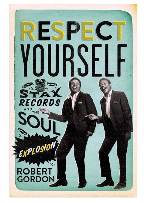 respect yourself stax records and the soul explosion Epub