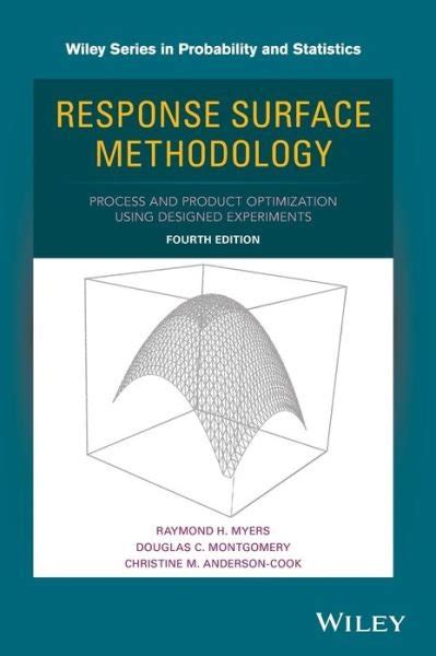 response surface methodology process and product optimization using designed experiments Reader