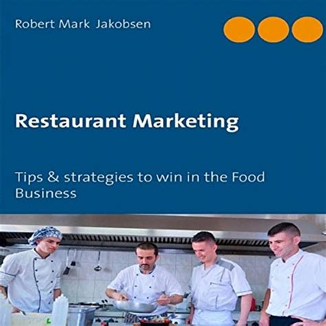 restaurant marketing robert mark jakobsen Kindle Editon