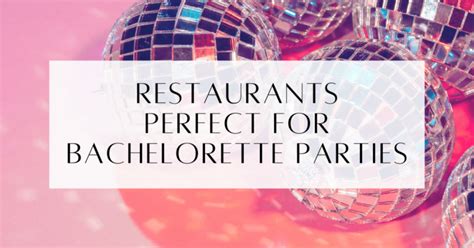 restaurants for a bachelorette party