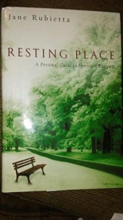 resting place a personal guide to spiritual retreats Doc