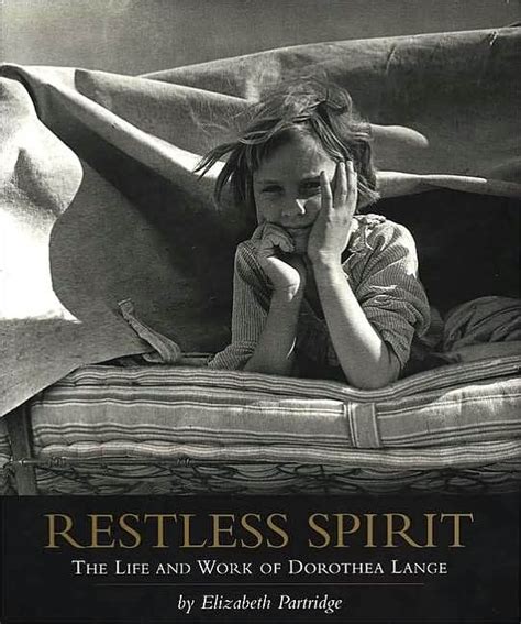restless spirit the life and work of dorothea lange PDF