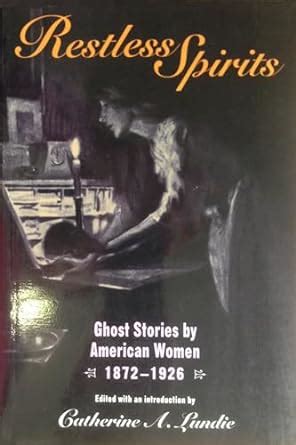 restless spirits ghost stories by american women 1872 1926 1167 Kindle Editon