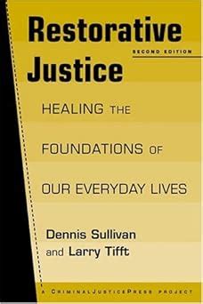 restorative justice healing the foundations of our Kindle Editon