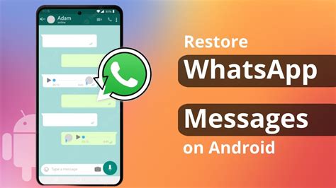 restore deleted whatsapp messages