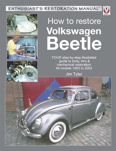 restore volkswagen beetle enthusiasts restoration Epub