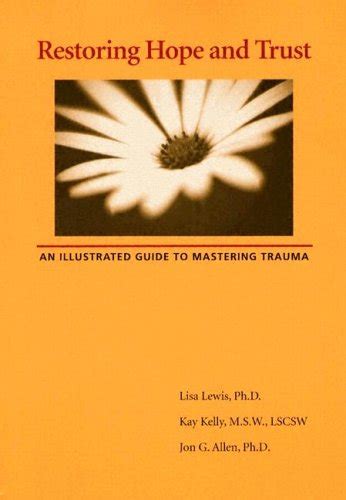 restoring hope and trust an illustrated guide to mastering trauma Kindle Editon