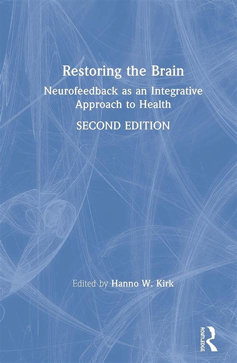 restoring the brain neurofeedback as an integrative approach to health Epub