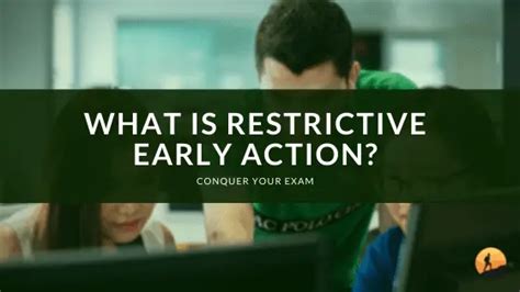 restrictive early action meaning