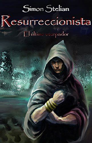 resurreccionista el ultimo usurpador nº 1 Epub