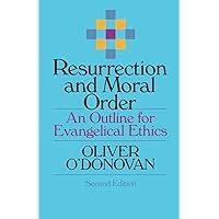 resurrection and moral order an outline for evangelical ethics Reader