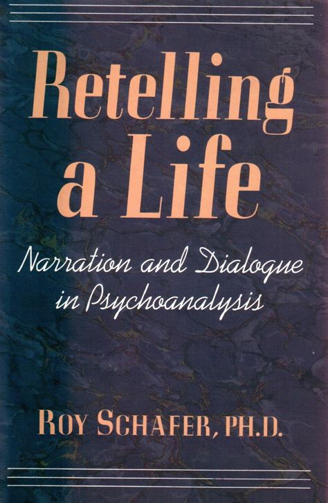 retelling a life narration and dialogue in psychoanalysis Epub