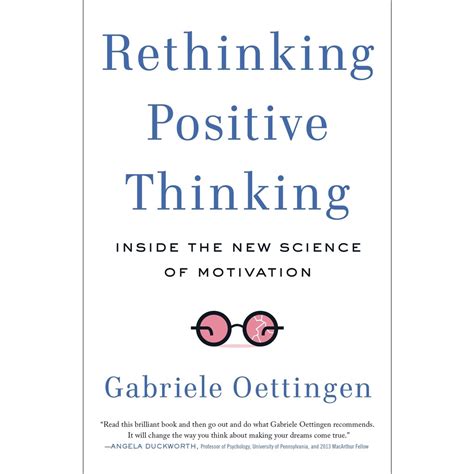 rethinking positive thinking inside the new science of motivation Epub