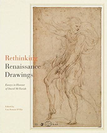 rethinking renaissance drawings essays mctavish Reader