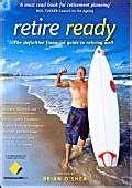 retire ready the definitive financial guide to retiring well Reader