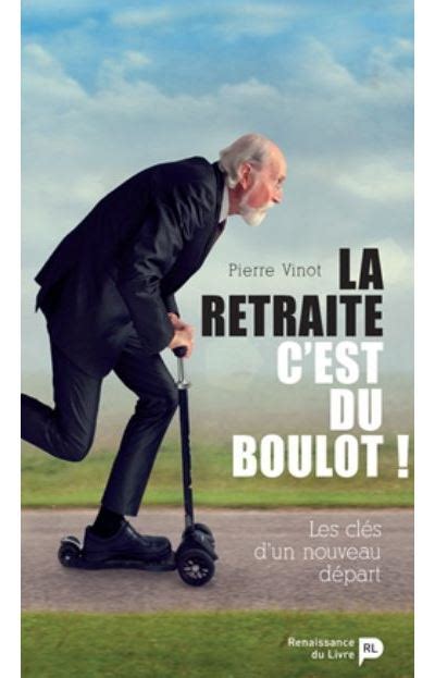 retraite cest boulot nouveau d part Epub