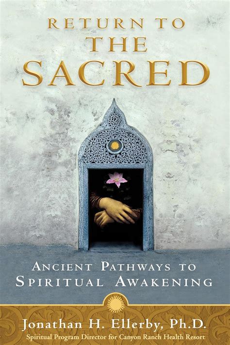 return to the sacred ancient pathways to spiritual awakening Kindle Editon