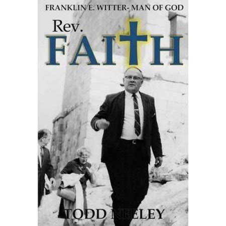 rev faith franklin e witter man of god Kindle Editon