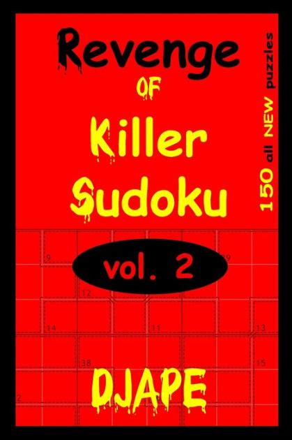 revenge of killer sudoku 2 150 killer sudoku puzzles Doc